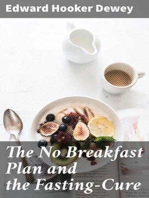 cover image of The No Breakfast Plan and the Fasting-Cure
